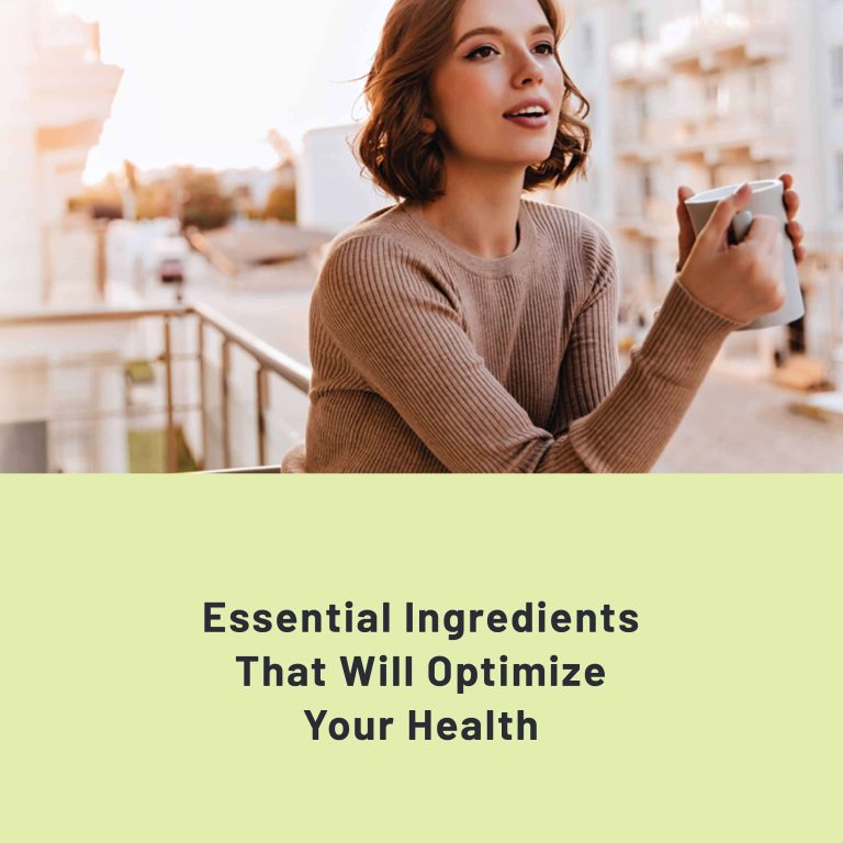 Essential Ingredients That Will Optimize Your Health