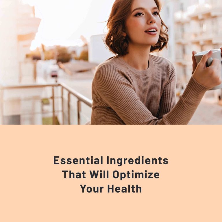 Essential Ingredients That Will Optimize Your Health